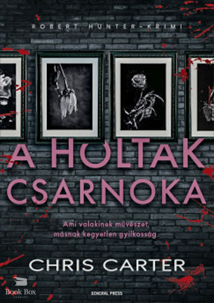 Chris Carter- A holtak csarnoka - 2022-es karácsony egyik sikerkönyve RAKTÁRON