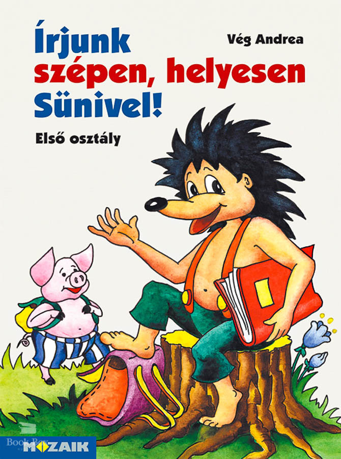 Írjunk szépen, helyesen Sünivel! 1. osztály