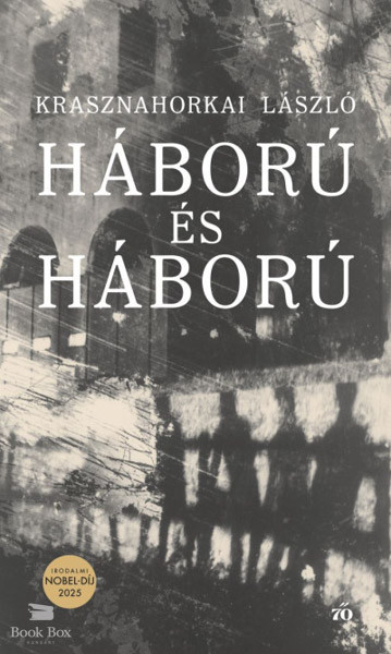 Krasznahorkai László: Háború és háború
