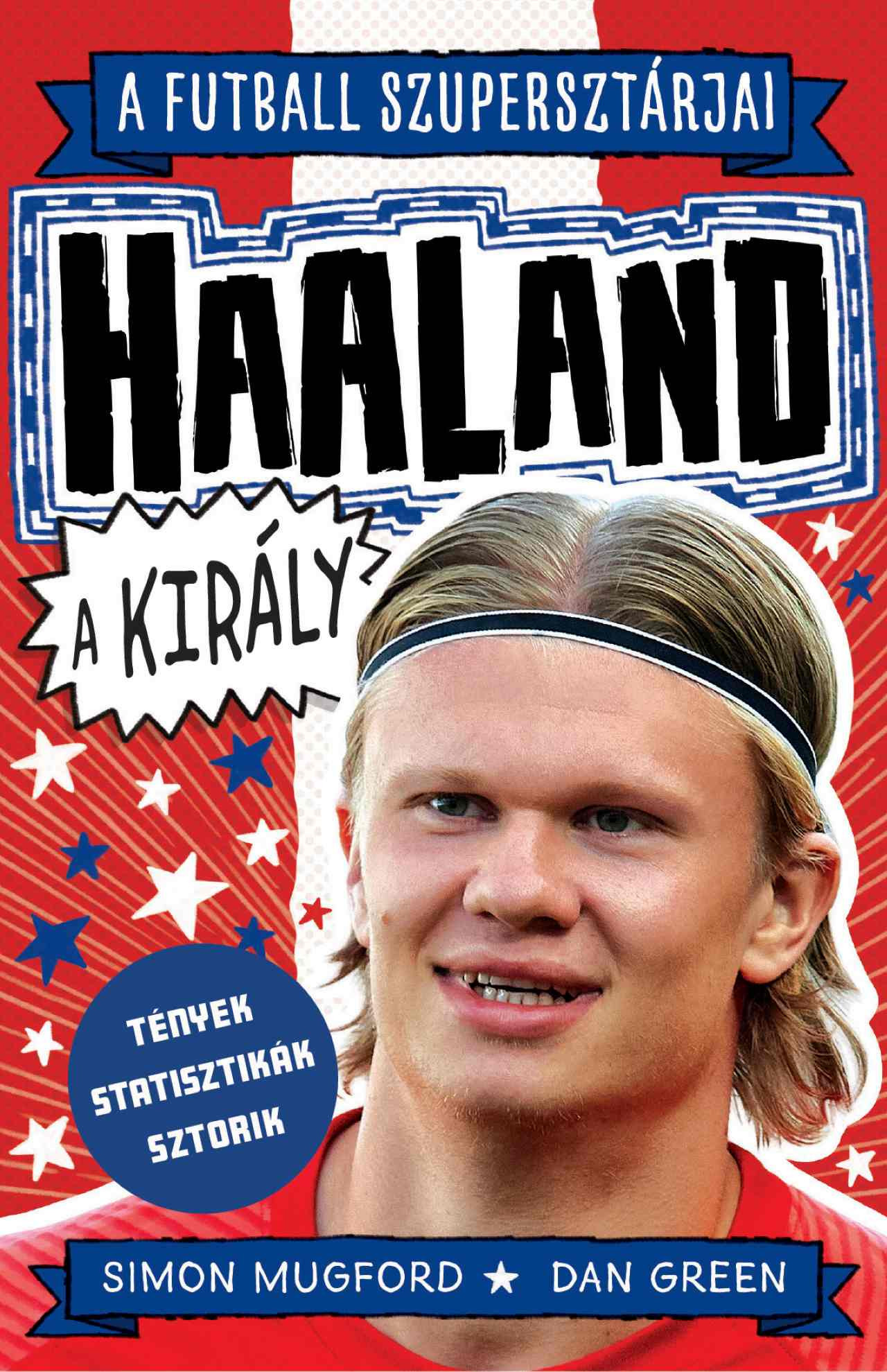 Haaland, a király