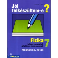 Jól felkészültem-e? 7. Fizikai feladatsorok