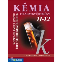 Kémia 11-12.Érettségi feladatgyűjtemény