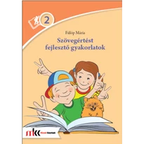 Szövegértést fejlesztő gyakorlatok 2. osztály Olvasom... Értem!