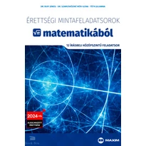 Érettségi mintafeladatsorok matematikából (12 írásbeli középszintű feladatsor)