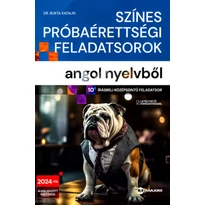 Színes próbaérettségi feladatsorok angol nyelvből (10 írásbeli középszintű feladatsor)
