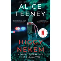 Higgy nekem - Minden történetnek két oldala van