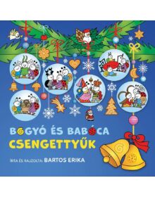 Bogyó és Babóca - Csengettyűk - Az idei év egyik legjobb karácsonyi könyve gyerekeknek. Vásárold meg!