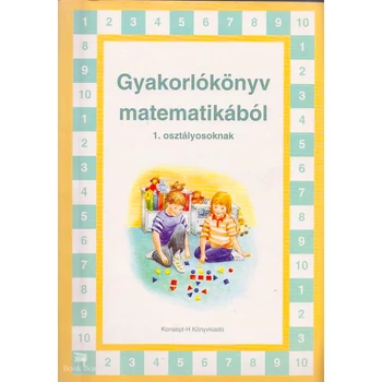 Gyakorlókönyv matematikából 1. osztályosoknak
