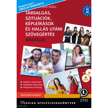 Társalgás, szituációk, képleírások és hallás utáni szövegértés angolul (CD-melléklettel)