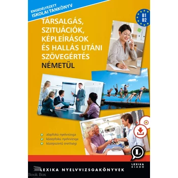 Társalgás, szituációk, képleírások és hallás utáni szövegértés németül (CD-melléklettel)