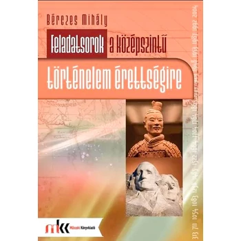 Feladatsorok a középszintű történelem érettségire