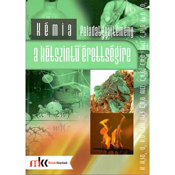 Kémia feladatgyűjtemény a kétszintű érettségire