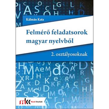 Felmérő feladatsorok magyar nyelvből 2. osztályosoknak