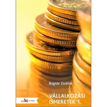 Vállalkozások 1. - Vállalkozási ismeretek