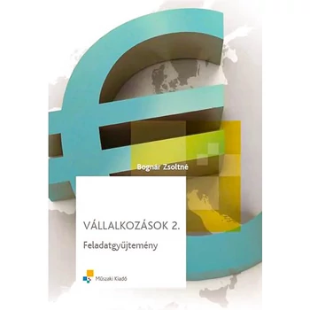 Vállalkozások 2. feladatgyűjtemény