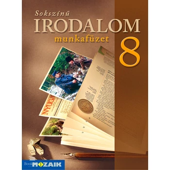 Sokszínű irodalom munkafüzet 8. osztály