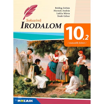Sokszínű irodalom 10. 2. kötet