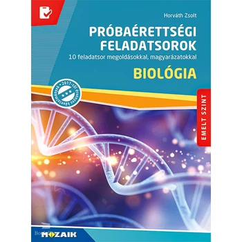 Próbaérettségi feladatsorok - Biológia, emelt szint