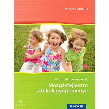 Mozgásfejlesztő játékok gyűjteménye