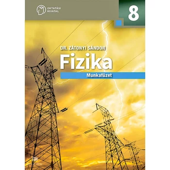 Fizika. Munkafüzet a 8. évfolyam számára