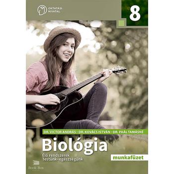 Biológia 8. Élő rendszerek - testünk-egészségünk. Munkafüzet a 8. évfolyam számára