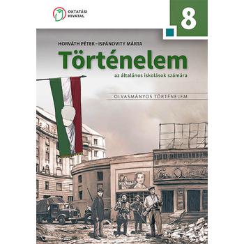 Történelem 8. az általános iskolások számára