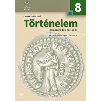 Történelem 8. Témazáró feladatlapok
