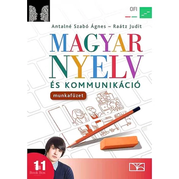 Magyar nyelv és kommunikáció. Munkafüzet a 11. évfolyam számára