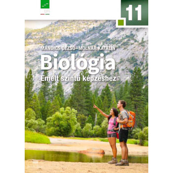 Biológia 11. a középiskolák számára emelt szintű képzéshez