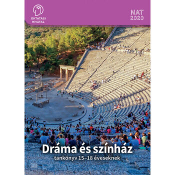 Dráma és színház. Tankönyv a 9-12. évfolyam számára