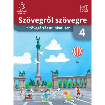 Szövegről szövegre - Szövegértés munkafüzet 4. osztály