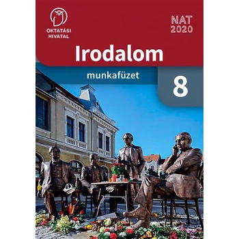 Irodalom Munkafüzet 8.