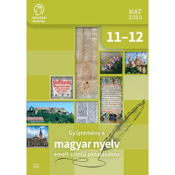 Gyűjtemény a MAGYAR NYELV emelt szintű oktatásához