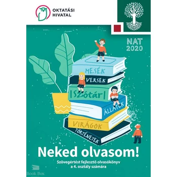 Neked olvasom! Szövegértést fejlesztő olvasókönyv a 4. osztály számára