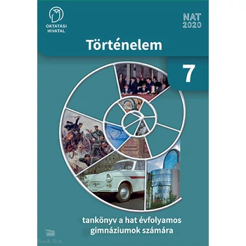 Történelem 7. tankönyv a hatévfolyamos gimnáziumok számára