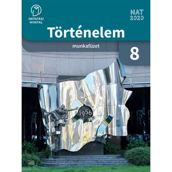 Történelem Munkafüzet 8.