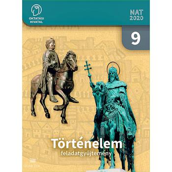 Történelem feladatgyűjtemény 9.