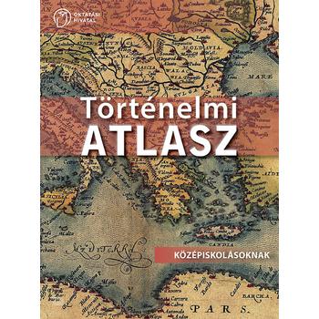 Történelmi ATLASZ középiskolásoknak