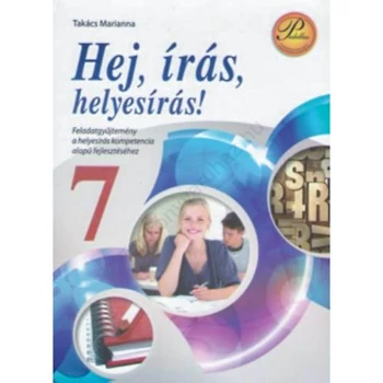 Hej, írás, helyesírás! 7. osztály