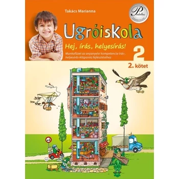 Ugróiskola 2. osztály 2. kötet - Hej, írás, helyesírás!