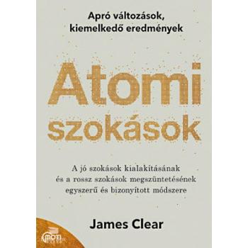Atomi szokások - Apró változások, kiemelkedő eredmények