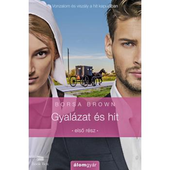 Gyalázat és hit - Első rész