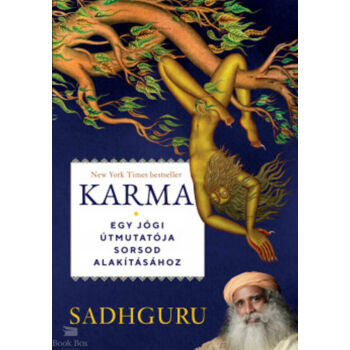 Karma - Egy jógi útmutatója sorsod alakításához