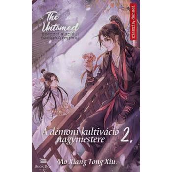 The Untamed 2.  - A démoni kultiváció nagymestere