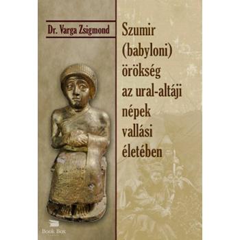 Szumir (babyloni) örökség az ural - altáji népek vallási életében