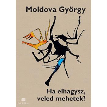 Ha elhagysz, veled mehetek?