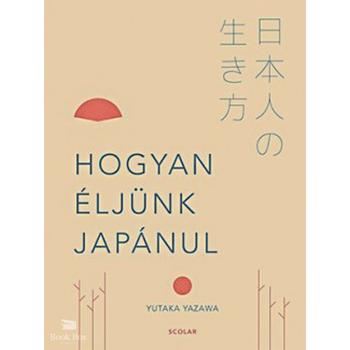 Hogyan éljünk japánul