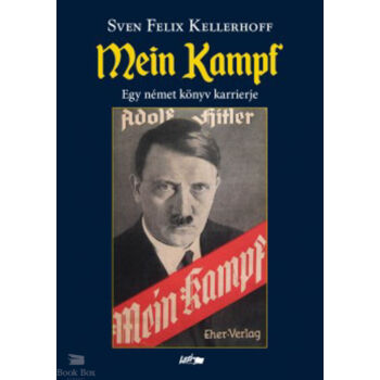 Mein Kampf  - Egy német könyv karrierje
