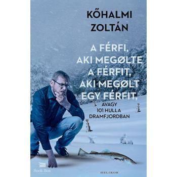 A férfi, aki megölte a férfit, aki megölt egy férfit - avagy 101 hulla Dramfjordban