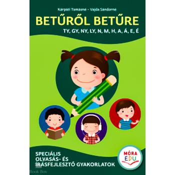 Betűről betűre 2. - Speciális olvasás- és írásfejlesztő gyakorlatok